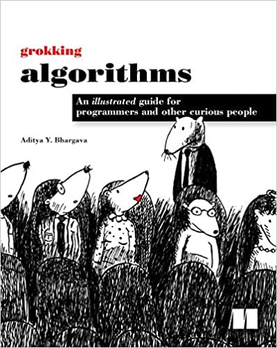 Grokking Algorithms by Aditya Bhargava