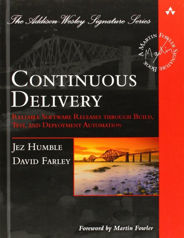 Continuous Delivery by Jez Humble & David Farley